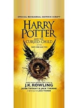 J.K. Rowling and Jack Thorne Harry Potter and the Cursed Child
